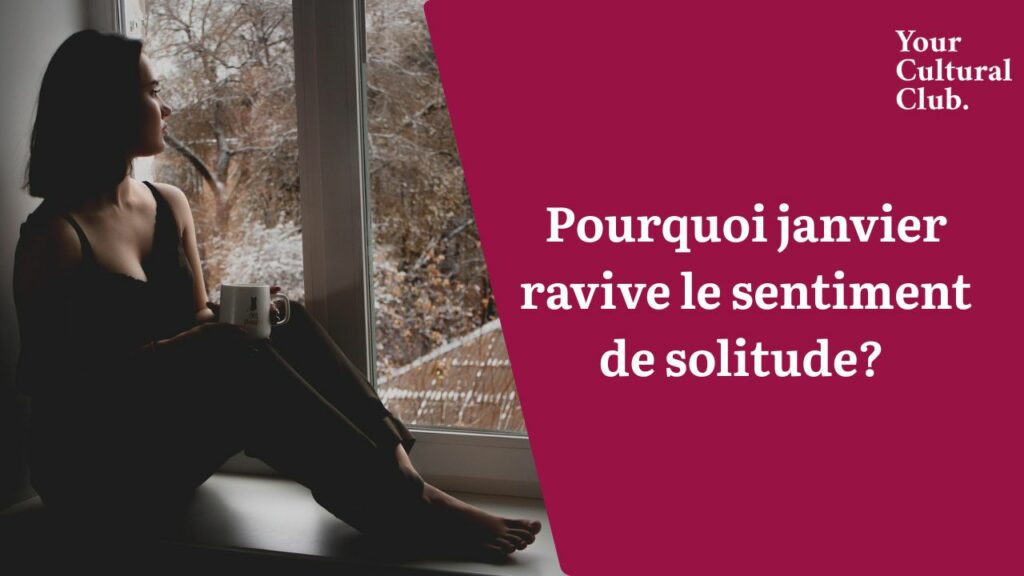 Janvier sentiment de solitude