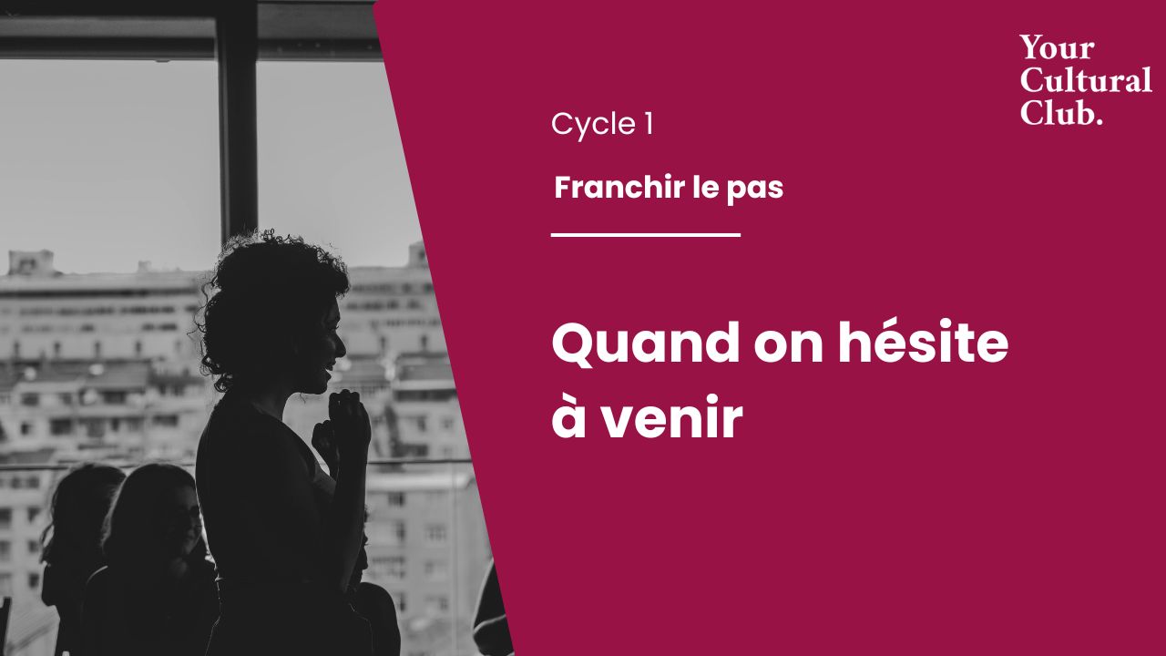 Carnet 1 quand on hésite à venir